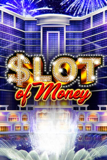 Slot Of Money играть онлайн без регистрации в Онлайн Казино GRAND