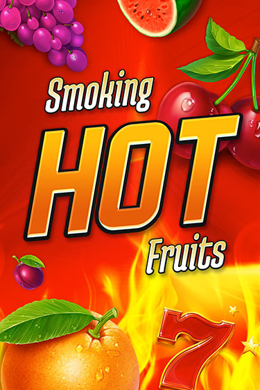 Smoking Hot Fruits играть онлайн без регистрации в Онлайн Казино GRAND