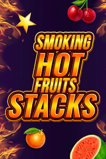 Smoking Hot Fruits Stacks играть онлайн без регистрации в Онлайн Казино GRAND