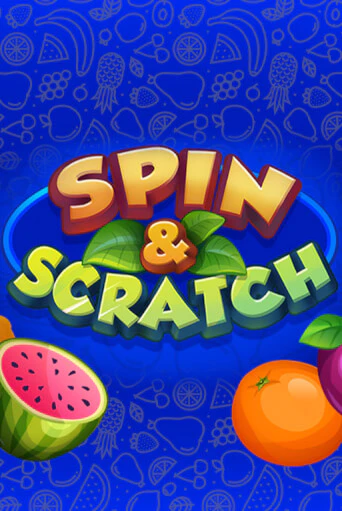 Spin & Scratch играть онлайн без регистрации в Онлайн Казино GRAND