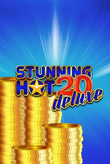 Stunning Hot 20 Deluxe играть онлайн без регистрации в Онлайн Казино GRAND