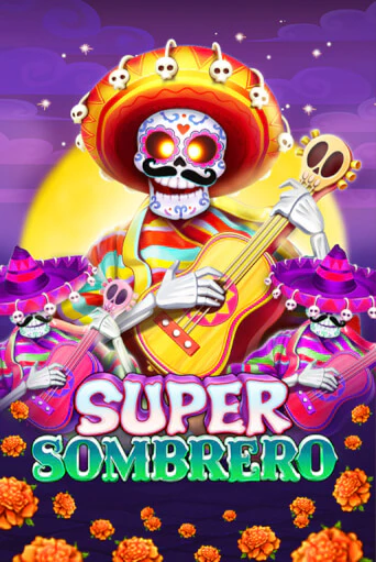 Super Sombrero играть онлайн без регистрации в Онлайн Казино GRAND