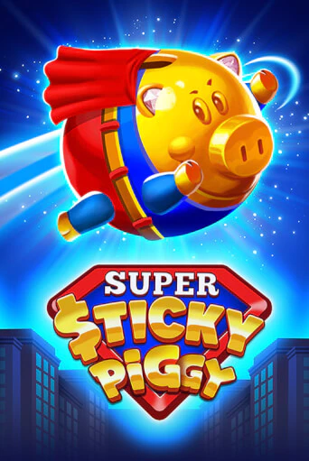 Super Sticky Piggy играть онлайн без регистрации в Онлайн Казино GRAND