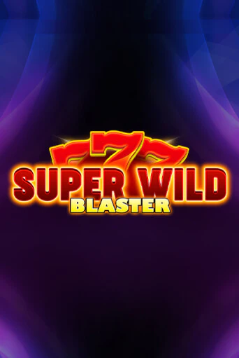 Super Wild Blaster играть онлайн без регистрации в Онлайн Казино GRAND