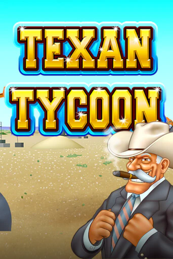 Texan Tycoon играть онлайн без регистрации в Онлайн Казино GRAND