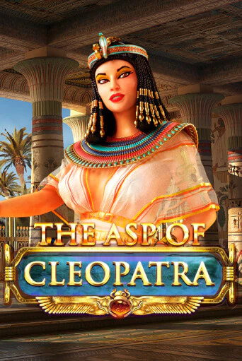 The Asp of Cleopatra играть онлайн без регистрации в Онлайн Казино GRAND