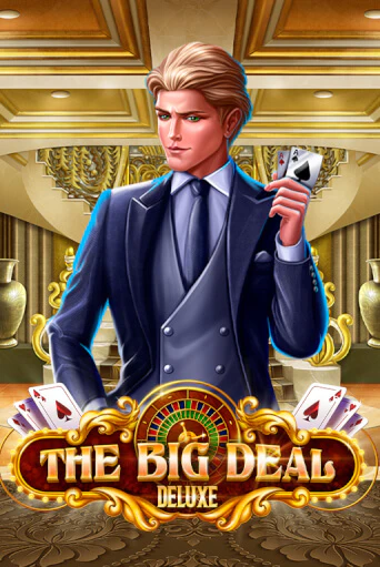 The Big Deal Deluxe играть онлайн без регистрации в Онлайн Казино GRAND