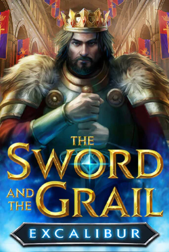 The Sword and the Grail Excalibur играть онлайн без регистрации в Онлайн Казино GRAND