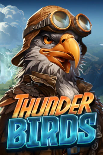 Thunder Birds играть онлайн без регистрации в Онлайн Казино GRAND