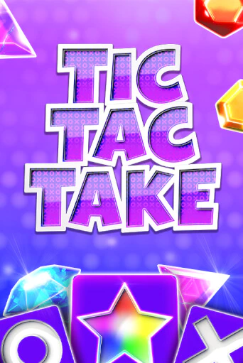 Tic Tac Take играть онлайн без регистрации в Онлайн Казино GRAND