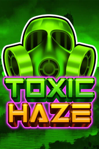 Toxic Haze играть онлайн без регистрации в Онлайн Казино GRAND