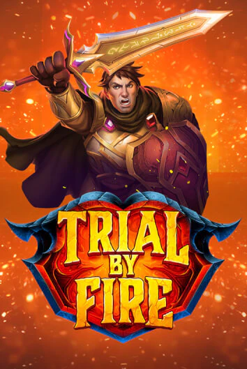 Trial By Fire играть онлайн без регистрации в Онлайн Казино GRAND