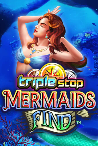 Triple Stop: Mermaids Find играть онлайн без регистрации в Онлайн Казино GRAND