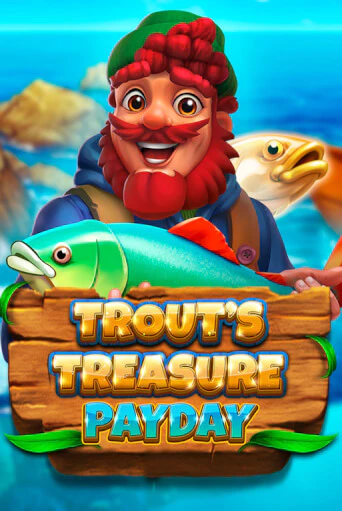 Trout's Treasure - Payday играть онлайн без регистрации в Онлайн Казино GRAND