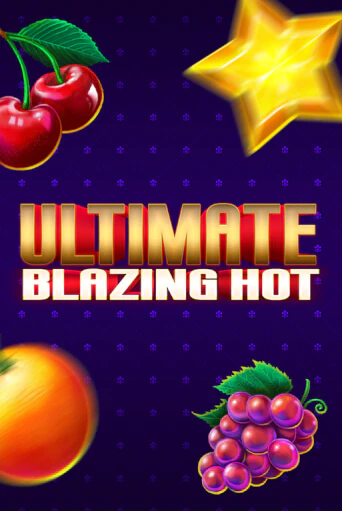 Ultimate Blazing Hot играть онлайн без регистрации в Онлайн Казино GRAND