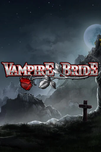 Vampire Bride играть онлайн без регистрации в Онлайн Казино GRAND