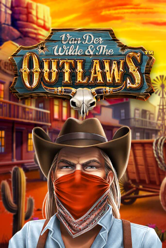 Van der Wilde and The Outlaws играть онлайн без регистрации в Онлайн Казино GRAND