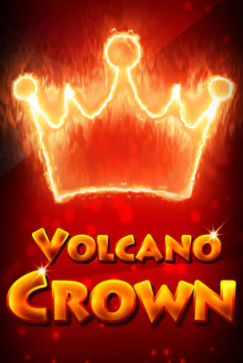 Volcano Crown играть онлайн без регистрации в Онлайн Казино GRAND