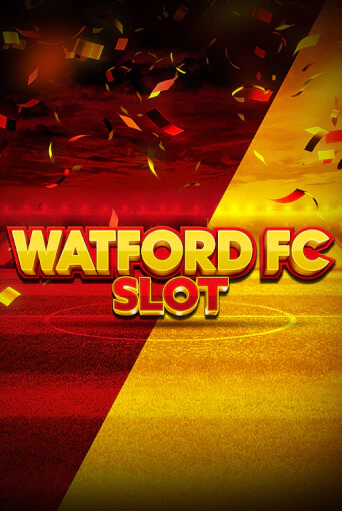 Watford FC Slot играть онлайн без регистрации в Онлайн Казино GRAND