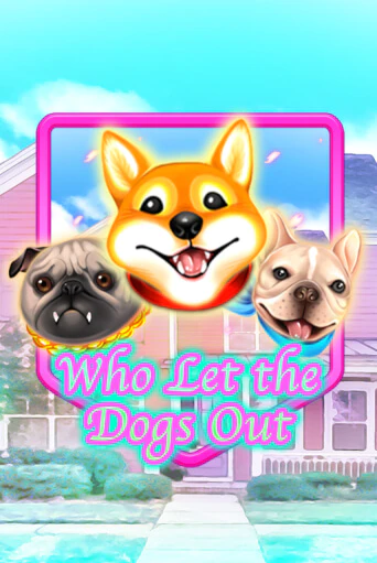 Who Let The Dogs Out играть онлайн без регистрации в Онлайн Казино GRAND