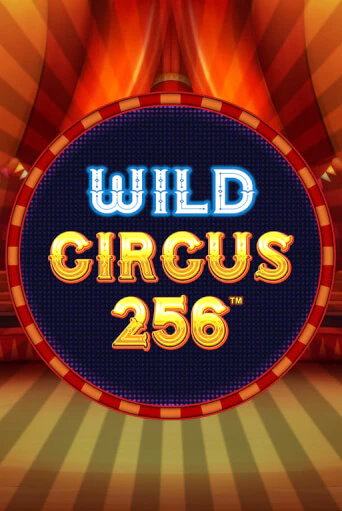 Wild Circus 256 играть онлайн без регистрации в Онлайн Казино GRAND