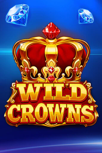 Wild Crowns играть онлайн без регистрации в Онлайн Казино GRAND