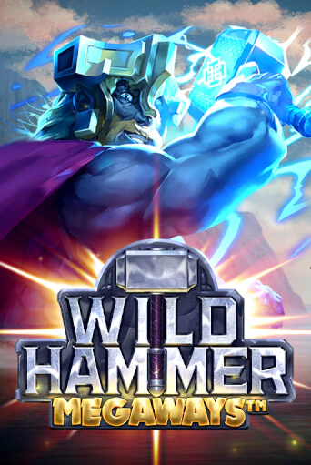 Wild Hammer Megaways играть онлайн без регистрации в Онлайн Казино GRAND