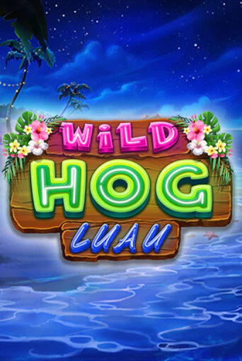 Wild Hog Luau играть онлайн без регистрации в Онлайн Казино GRAND