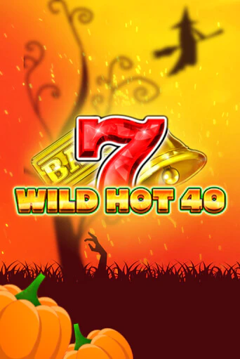 Wild Hot 40 Halloween играть онлайн без регистрации в Онлайн Казино GRAND