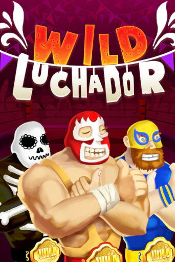 Wild Luchador играть онлайн без регистрации в Онлайн Казино GRAND