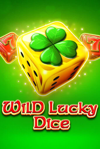 Wild Lucky Dice играть онлайн без регистрации в Онлайн Казино GRAND