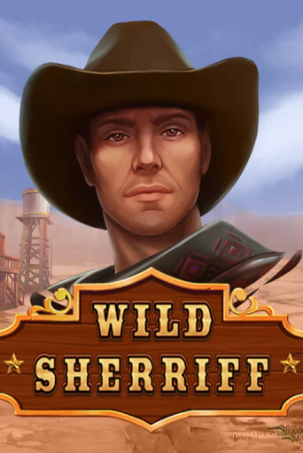 Wild Sheriff играть онлайн без регистрации в Онлайн Казино GRAND