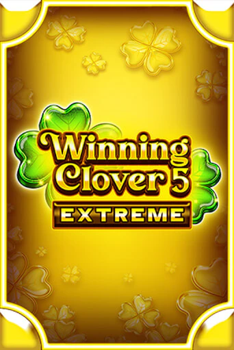 Winning Clover 5 Extreme играть онлайн без регистрации в Онлайн Казино GRAND