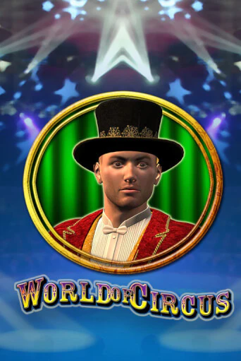 World of Circus играть онлайн без регистрации в Онлайн Казино GRAND