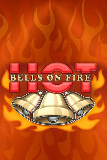 Bells on Fire Hot играть онлайн без регистрации в Онлайн Казино GRAND