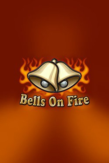 Bells on Fire играть онлайн без регистрации в Онлайн Казино GRAND