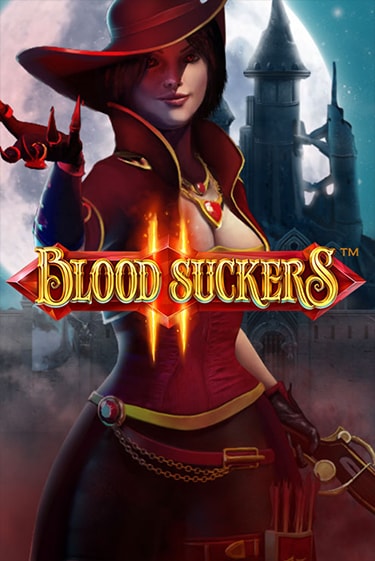 Blood Suckers II™ играть онлайн без регистрации в Онлайн Казино GRAND