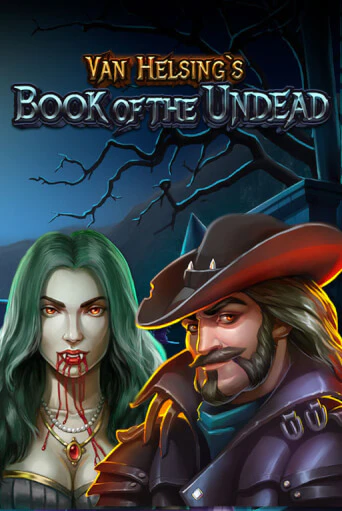 Van Helsing's Book Of The Undead играть онлайн без регистрации в Онлайн Казино GRAND