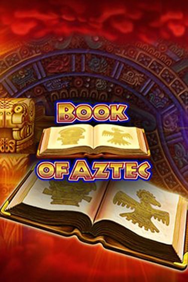 Book of Aztec играть онлайн без регистрации в Онлайн Казино GRAND