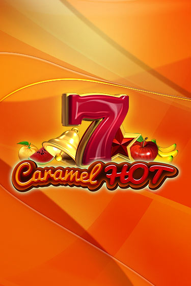 Caramel Hot играть онлайн без регистрации в Онлайн Казино GRAND