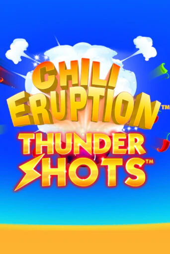 Chili Eruption Thundershots играть онлайн без регистрации в Онлайн Казино GRAND