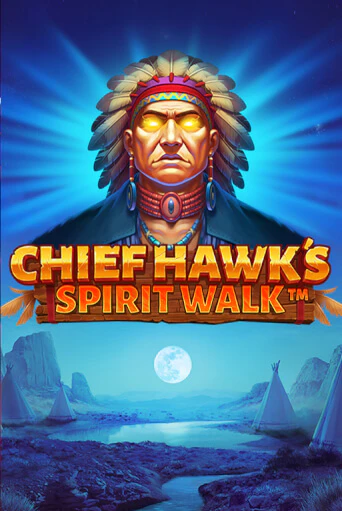 Chief Hawks Spirit Walk играть онлайн без регистрации в Онлайн Казино GRAND