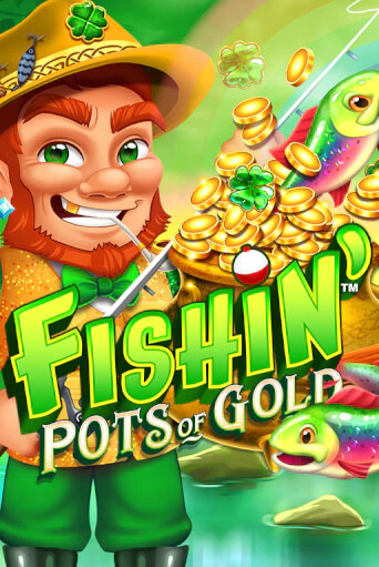 Fishin' Pots of Gold играть онлайн без регистрации в Онлайн Казино GRAND