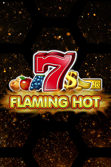 Flaming Hot играть онлайн без регистрации в Онлайн Казино GRAND