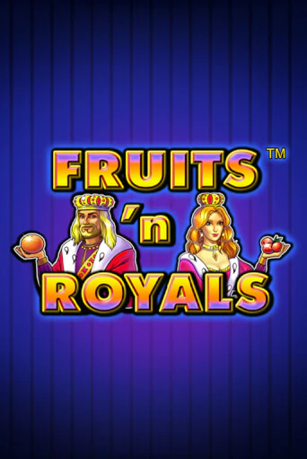 Fruits'n Royals играть онлайн без регистрации в Онлайн Казино GRAND