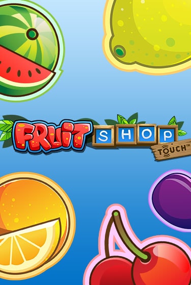 Fruit Shop™ играть онлайн без регистрации в Онлайн Казино GRAND