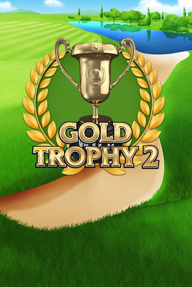 Gold Trophy 2 играть онлайн без регистрации в Онлайн Казино GRAND