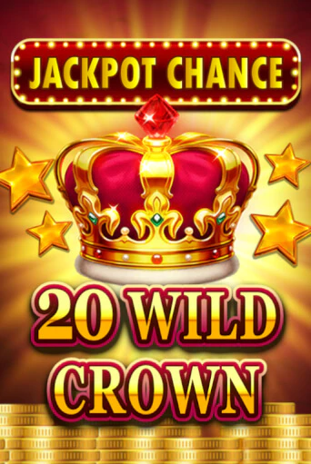 JACKPOT CHANCE - 20 WILD CROWN играть онлайн без регистрации в Онлайн Казино GRAND