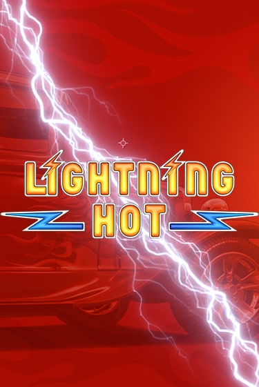 Lightning Hot играть онлайн без регистрации в Онлайн Казино GRAND