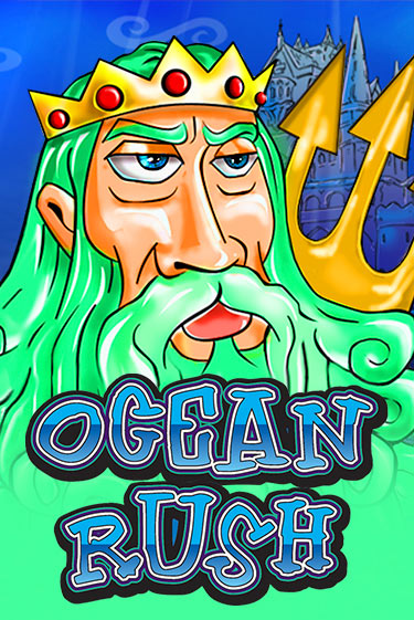 Ocean Rush играть онлайн без регистрации в Онлайн Казино GRAND